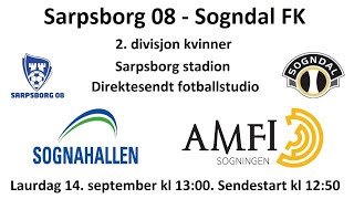 Sarpsborg 08  Sogndal FK fotballstudio 14 september 2024 [upl. by Olonam400]