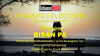 BISAN PA  Karaoke Version with original backing tracks [upl. by Kaasi7]