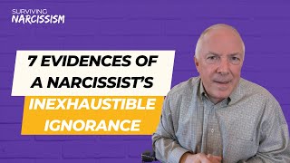 7 Evidences Of A Narcissists Inexhaustible Ignorance [upl. by Faustina240]