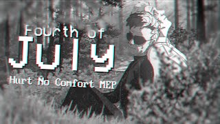 7 Fourth of July  Full Multifandom AngstHurt No Comfort MEP [upl. by Sirromaj]