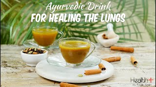 Ayurvedic Drink for Healing the Lungs [upl. by Marjorie]