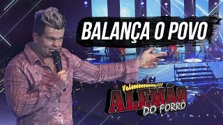 Alemão do Forró  Balança o Povo DVD Ao Vivo em Cariacica [upl. by Brandon]