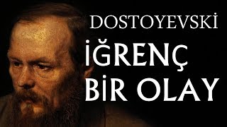 quotİğrenç bir olayquot Fyodor Dostoyevski tek parça sesli kitap okuyan AKIN ALTAN [upl. by Adnorhs138]