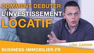 Comment débuter linvestissement locatif [upl. by Eemiaj]