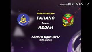 Siaran langsung Pahang Vs Kedah  582017  TV9 [upl. by Nrubloc]