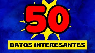 DATOS INTERESANTES  50 Datos del Mundo que te SORPRENDERÁN [upl. by Romanas613]