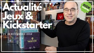 Actualité Jeux amp Kickstarter du 16 novembre 2019 [upl. by Rosalind]