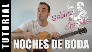 Como tocar acordes Noches de Boda  J Sabina Guitarra FACIL Tutorial Acordes [upl. by Gautier]