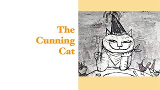 The Cunning Cat [upl. by Atelokin]