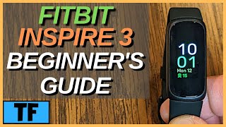 FITBIT INSPIRE 3  How To Use It For Beginners  WHAT TO KNOW Notifications Clock Faces SP02 [upl. by Tiphanie]