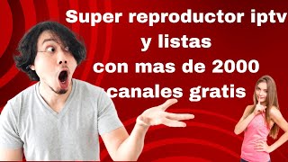 Reproductor iptv mas listas con miles de canales y Pelis gratis [upl. by Owades]