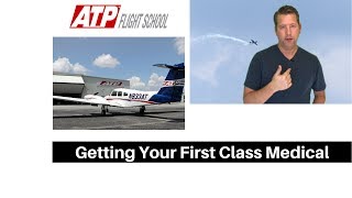 ATP Flight School Getting Your 1st Class Medical [upl. by Mclyman]