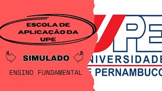 Simulado da Escola de Aplicação da UPE  Nível Fundamental  2024 [upl. by Aylatan]