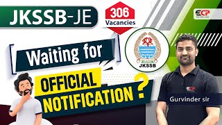 Waiting for official notification 306 vacancies JKSSB JE Civil recruitment 2024  What to do [upl. by Donoho]