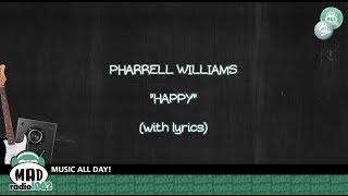 Pharrell Williams quotHappyquot with lyrics [upl. by Arraet648]