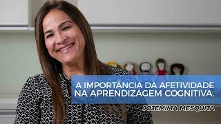 A Importância da Afetividade na Aprendizagem Cognitiva [upl. by Ahtelat447]