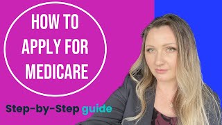 Step by Step Guide on How to Apply for Medicare [upl. by Elihu847]