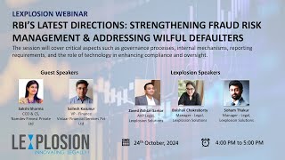 Lexplosion Webinar  RBI’s Strengthening Fraud Risk Management Addressing Willful Defaulters amp more [upl. by Eteragram]