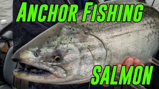 ANCHOR FISHING For Salmon In Depth HOW TO Summer Spring amp FALL Salmon Fishing [upl. by Soane254]