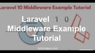 Laravel 10 Middleware Example Tutorial [upl. by Rawna759]