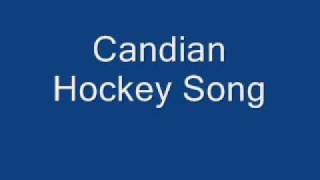 Canadian Hockey Song [upl. by Nanny]