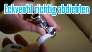 DIY Eckventil  Wasserhahn mit Teflonband abdichten [upl. by Sophie]