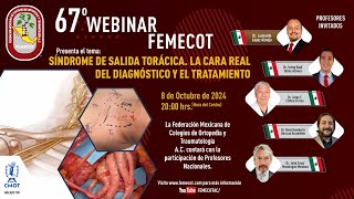 67o Webinar FEMECOT Síndrome de salida torácica La cara real del diagnóstico y el tratamiento [upl. by Tertius631]