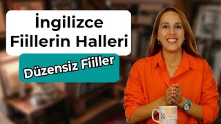 İNGİLİZCE FİİLLERİN HALLERİ  Düzensiz FiillerIrregular Verbs [upl. by Lilllie]