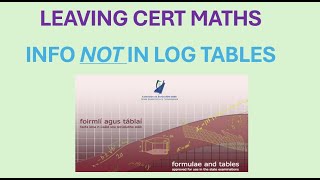 Information and Formulae not in Log Tables for Leaving Cert [upl. by Naharba]