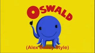 Oswald Theme Song Alex Bailey Style [upl. by Zednanref98]