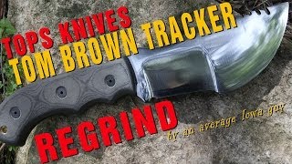 Tom Brown Tracker Regrind [upl. by Emmuela]