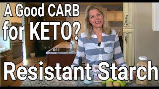 A Good Carb for Keto Dieters Resistant Starch [upl. by Sillsby]