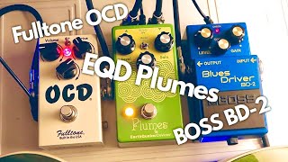 BOSS BD2 Blues Driver × EQD Plumes × Fulltone OCD  Make more OD  Overdrive sounds  Gretsch G2604T [upl. by Akierdna369]