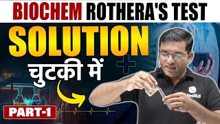 Rotheras Test  Biochem Practicals Solution चुटकी में  MBBS  Dr Rajesh Jambhulkar  PW MedEd [upl. by Doi]