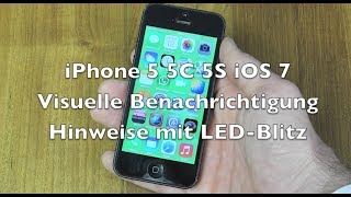 iPhone 5 5C 5S iOS 7 Anleitung Visuelle Benachrichtigung aktivieren  LED Blitz einschalten [upl. by Ariahs]