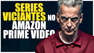 5 SÉRIES VICIANTES PRA VER NO AMAZON PRIME VIDEO EM 2023 [upl. by Specht]