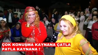 ÇOK KONUŞMA KAYNANA ÇATLA PATLA KAYNANA [upl. by Arded247]