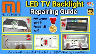 Complete Process of Mi 32 Inch Smart LED TV Backlight Installation  M32MSAL [upl. by Nnaeiluj]