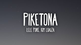 Lele Pons Kim Loaiza  Piketona LetraLyrics [upl. by Imtiaz]