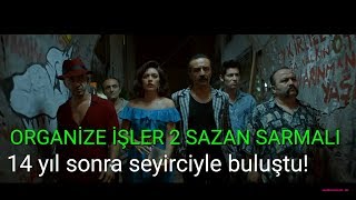 Kıvanç Tatlıtuğlu ORGANİZE İŞLER 2 Gösterimde Organize İşler Sazan Sarmalı İzle [upl. by Sandra]