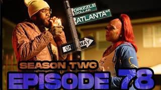 Atlanta Avenue  Web Series  Movie Season Two  Episode 78 [upl. by Leiruh]