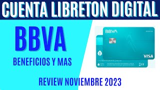 CUENTA LIBRETON BASICO DIGITAL BBVA  REVIEW NOVIEMBRE 2023 bbva bbvabancomer [upl. by Kcirdnekal]