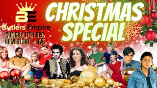 Butlers Empire CHRISTMAS LIVE SHOW Dec 17th 2023 8PM Start [upl. by Imot]