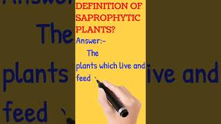 Definition of Saprophytic plants shorts [upl. by Wadleigh]