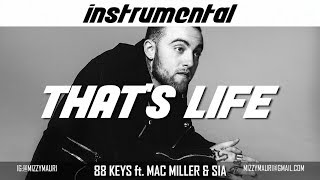 88Keys ft Mac Miller amp Sia  Thats Life INSTRUMENTAL reprod [upl. by Atived]