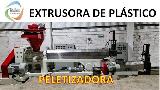 EXTRUSORA DE PLÁSTICO  PELETIZADORA [upl. by Pyle]