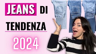 JEANS DI TENDENZA 2024  I più belli per il TUO GUARDAROBA [upl. by Adnovay]