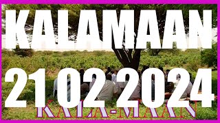 KALAMAAN 21 FEBRUARY 2024 [upl. by Ainek]