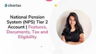 National Pension System NPS Tier 2 Account  Features Documents Tax and Eligibility [upl. by Netsirt]