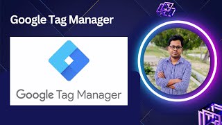 What Is Google Tag Manager How Does It Work GTM Course In Bangla  Faisal Ahmed [upl. by Sidky940]